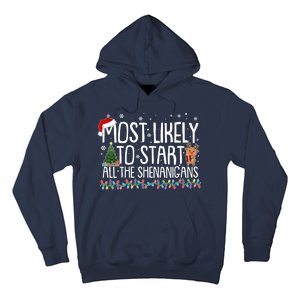 Funny Christmas Most Likely To Start All The Shenanigans Hoodie