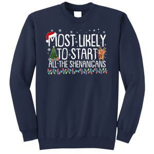 Funny Christmas Most Likely To Start All The Shenanigans Sweatshirt