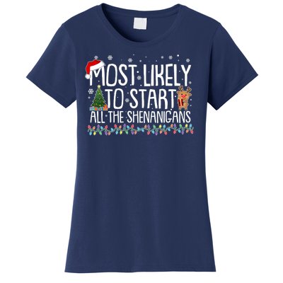 Funny Christmas Most Likely To Start All The Shenanigans Women's T-Shirt