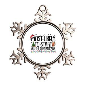 Funny Christmas Most Likely To Start All The Shenanigans Metallic Star Ornament