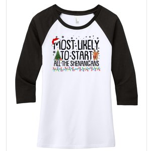 Funny Christmas Most Likely To Start All The Shenanigans Women's Tri-Blend 3/4-Sleeve Raglan Shirt