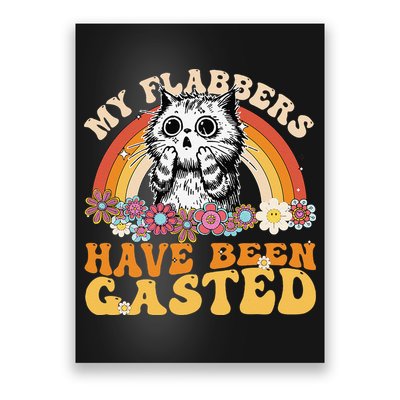 Funny Cat Meme My Flabbers Have Been Gasted Poster