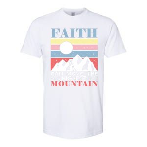 Faith Can Move The Highest Mountain Christian Believer Meaningful Gift Softstyle CVC T-Shirt