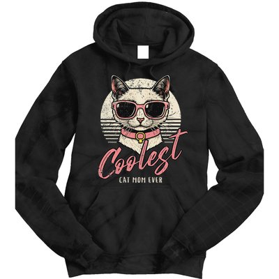 Funny Cat Mom Best Cat Mom Ever Coolest Cat Mama Graphic Tie Dye Hoodie