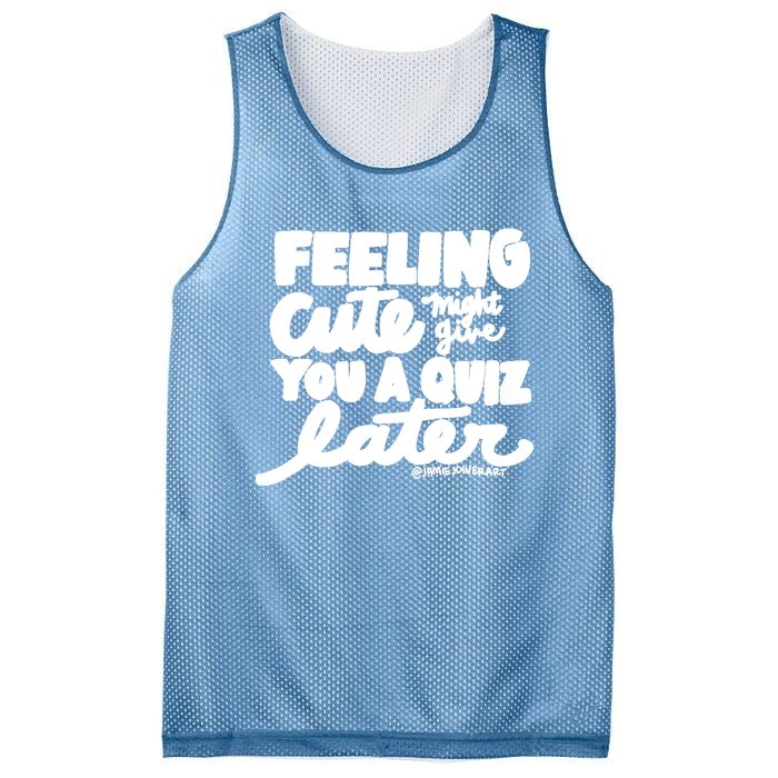 Feeling Cute Might Give You A Quiz Later Teacher Mesh Reversible Basketball Jersey Tank