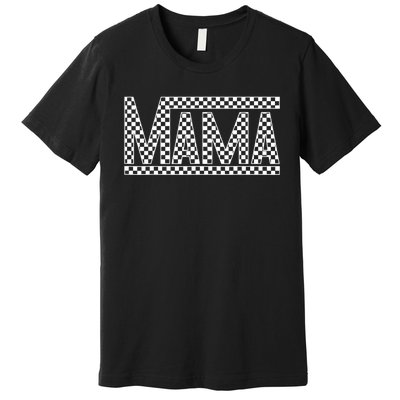 Funny Checkered Mama Black White Gift Women Premium T-Shirt