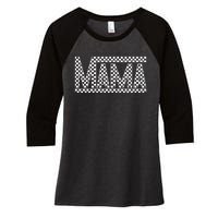 Funny Checkered Mama Black White Gift Women Women's Tri-Blend 3/4-Sleeve Raglan Shirt