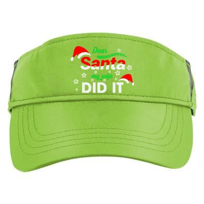 Funny Christmas Matching Family Dear Santa My Wife Did It Gift Adult Drive Performance Visor