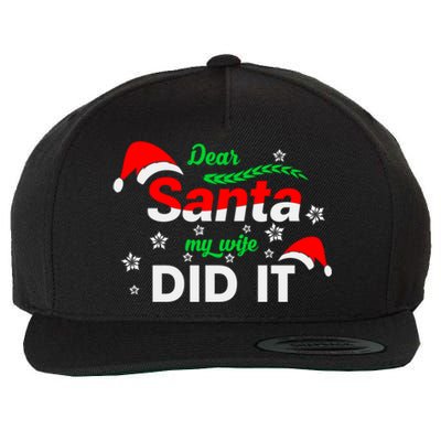 Funny Christmas Matching Family Dear Santa My Wife Did It Gift Wool Snapback Cap