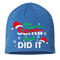 Funny Christmas Matching Family Dear Santa My Wife Did It Gift Sustainable Beanie