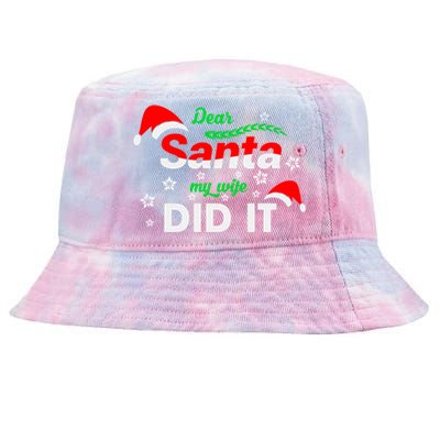 Funny Christmas Matching Family Dear Santa My Wife Did It Gift Tie-Dyed Bucket Hat