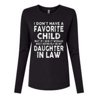 Favorite Child Most Definitely My Daughter In Law Funny Womens Cotton Relaxed Long Sleeve T-Shirt