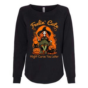 Feeling Cute Might Curse You Later Funny Witch Halloween Cat Womens California Wash Sweatshirt