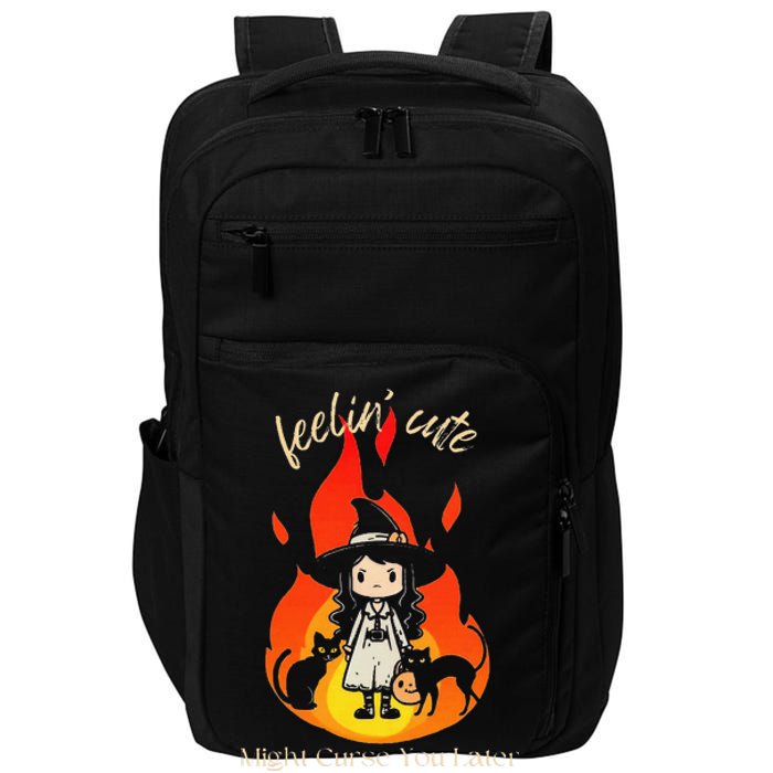 Feeling Cute Might Curse You Later Cute Witch Impact Tech Backpack