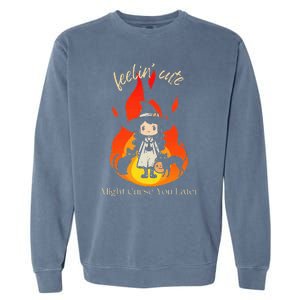 Feeling Cute Might Curse You Later Cute Witch Garment-Dyed Sweatshirt