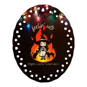 Feeling Cute Might Curse You Later Cute Witch Ceramic Oval Ornament