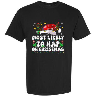 Family Christmas Most Likely To Nap On Christmas Garment-Dyed Heavyweight T-Shirt