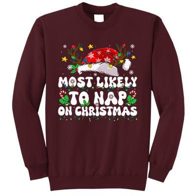 Family Christmas Most Likely To Nap On Christmas Tall Sweatshirt