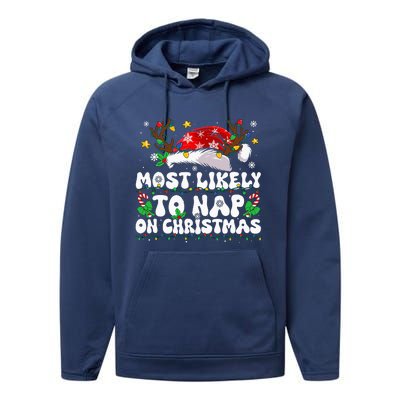 Family Christmas Most Likely To Nap On Christmas Performance Fleece Hoodie