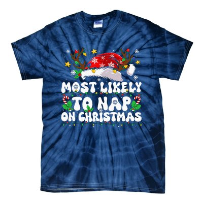 Family Christmas Most Likely To Nap On Christmas Tie-Dye T-Shirt