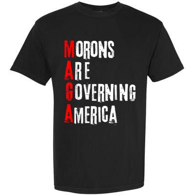 Funny Cool Morons Are Governing America Garment-Dyed Heavyweight T-Shirt