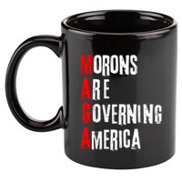 Funny Cool Morons Are Governing America 11oz C Handle Ceramic Mug