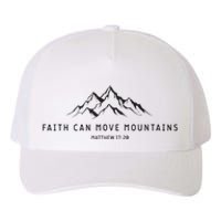 Faith Can Move Mountains Christian Religious Yupoong Adult 5-Panel Trucker Hat