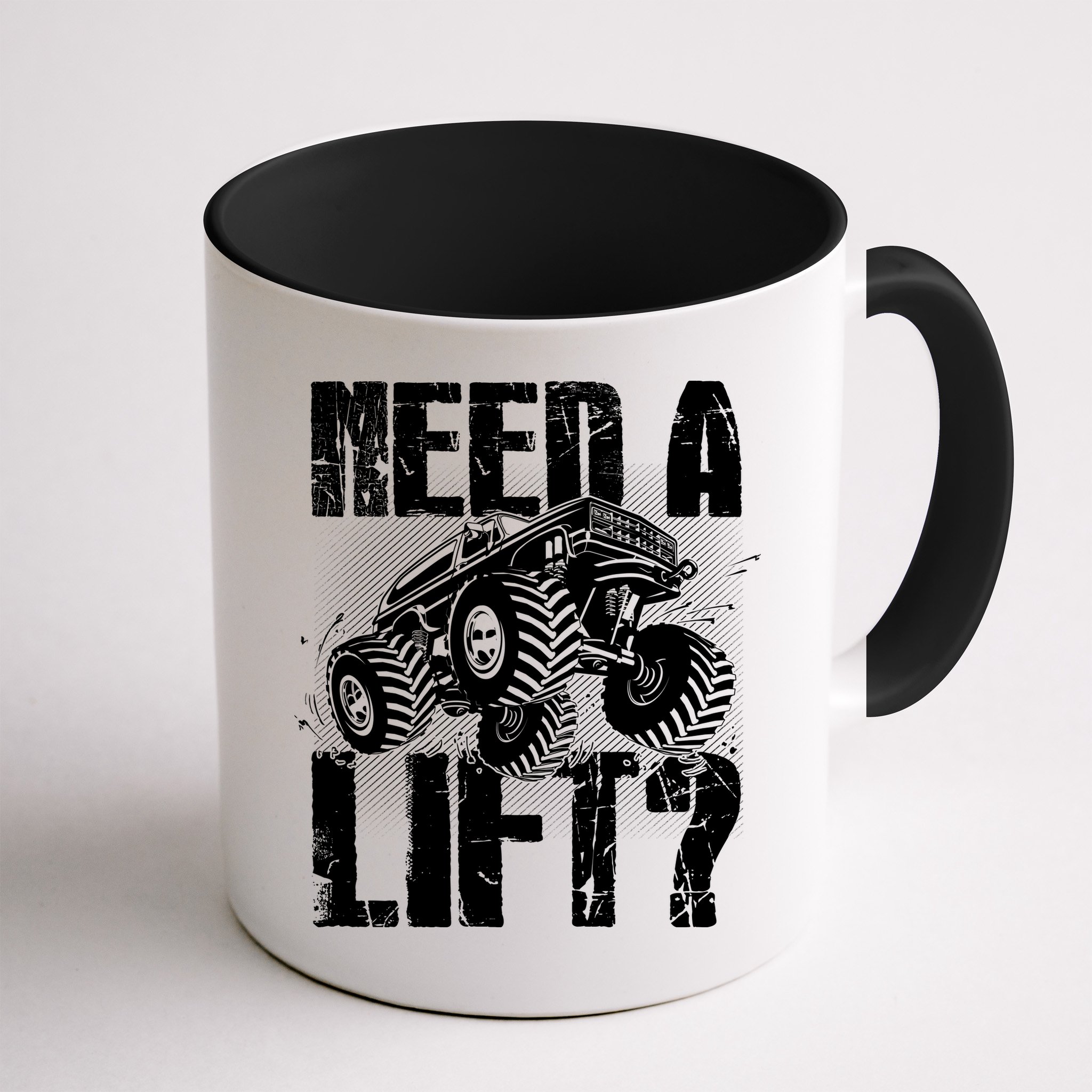 Funny Cool Monster Truck Need A Lift Mug