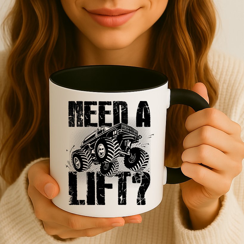Funny Cool Monster Truck Need A Lift Mug