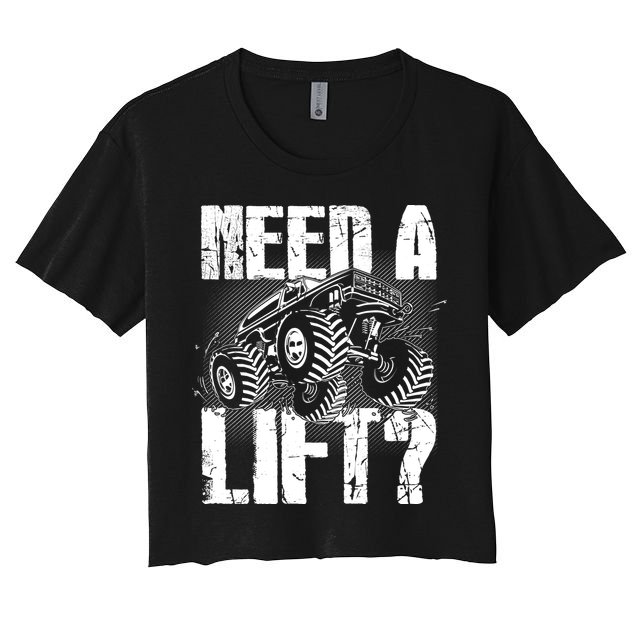 Funny Cool Monster Truck Need A Lift Crop Top