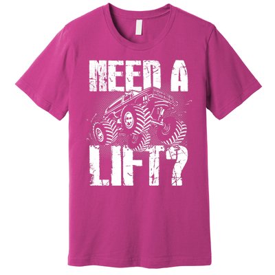 Funny Cool Monster Truck Need A Lift Premium T-Shirt