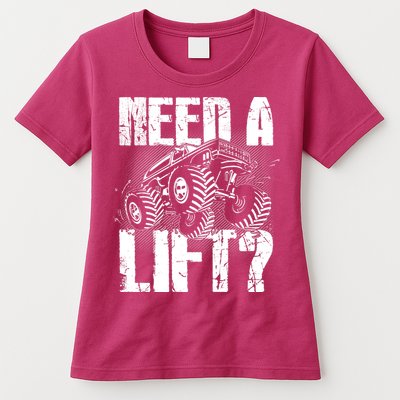 Funny Cool Monster Truck Need A Lift Womens T-Shirt