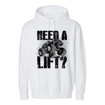 Funny Cool Monster Truck Need A Lift Garment-Dyed Fleece Hoodie