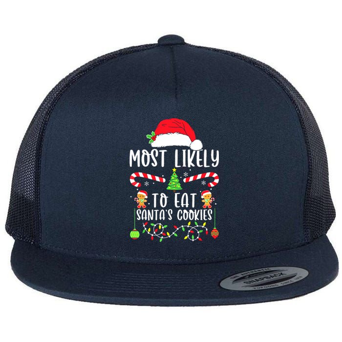 Funny Christmas Most Likely To Drink All The Cookies Family Matching Gift Flat Bill Trucker Hat