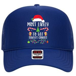 Funny Christmas Most Likely To Drink All The Cookies Family Matching Gift High Crown Mesh Back Trucker Hat