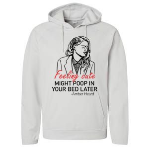 Feeling Cute Might Poop In Your Bed Later Performance Fleece Hoodie