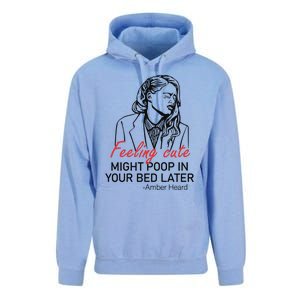 Feeling Cute Might Poop In Your Bed Later Unisex Surf Hoodie