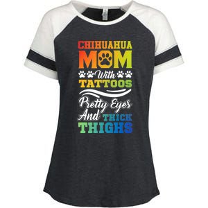 Funny Chihuahua Mom With Tattoos Pretty Eyes Gift Enza Ladies Jersey Colorblock Tee