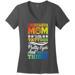 Funny Chihuahua Mom With Tattoos Pretty Eyes Gift Women's V-Neck T-Shirt