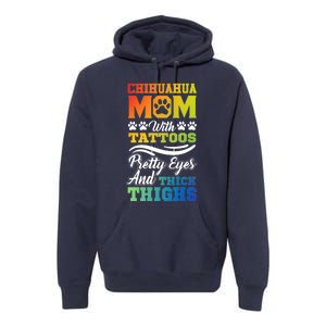 Funny Chihuahua Mom With Tattoos Pretty Eyes Gift Premium Hoodie