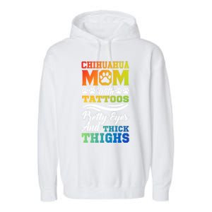 Funny Chihuahua Mom With Tattoos Pretty Eyes Gift Garment-Dyed Fleece Hoodie