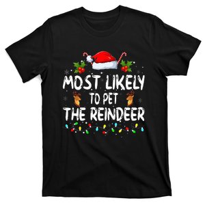 Funny Christmas Most Likely To Pet The Reindeer T-Shirt