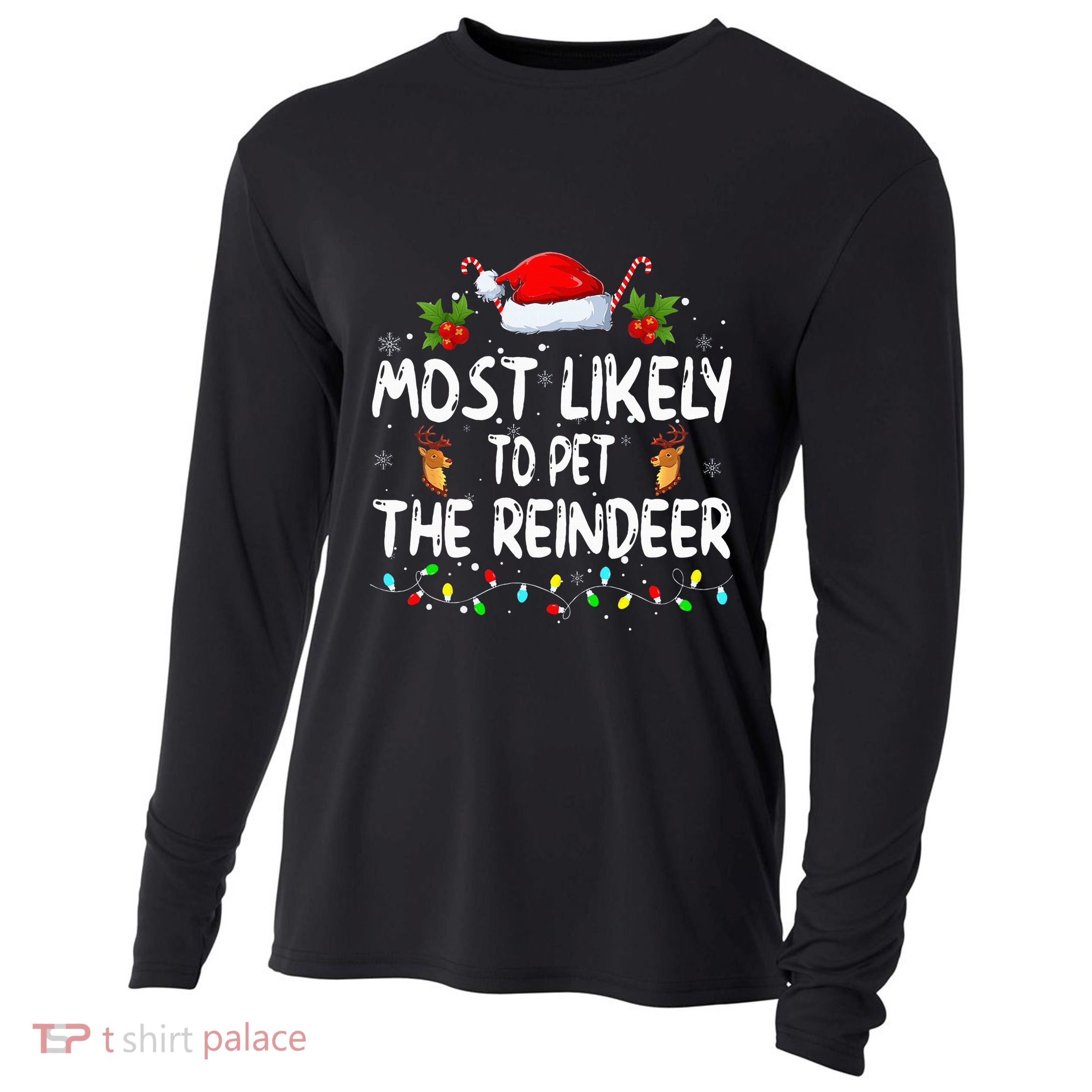 Funny Christmas Most Likely To Pet The Reindeer Cooling Performance Long Sleeve Crew