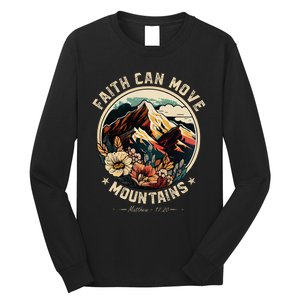 Faith Can Move Mountains Christian Long Sleeve Shirt