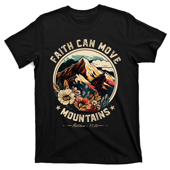 Faith Can Move Mountains Christian T-Shirt