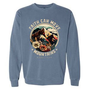 Faith Can Move Mountains Christian Garment-Dyed Sweatshirt