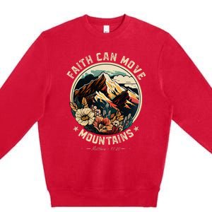 Faith Can Move Mountains Christian Premium Crewneck Sweatshirt