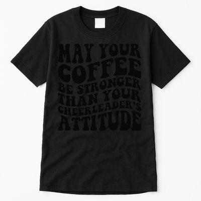 Funny Cheer Mom Coffee Saying Cheerleading Squad Mothers Day Tall T-Shirt