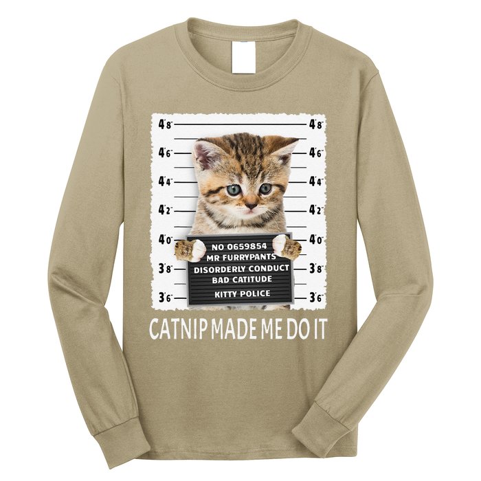 Funny Catnip Made Me Do It Cat Lover Gift Women Long Sleeve Shirt