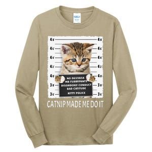 Funny Catnip Made Me Do It Cat Lover Gift Women Tall Long Sleeve T-Shirt